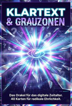 Modernes Orakeldeck "Klartext & Grauzonen" mit 40 Karten, Begleitbuch und holografischen Kanten in Cyberpunk Ästhetik auf dunklem Hintergrund.